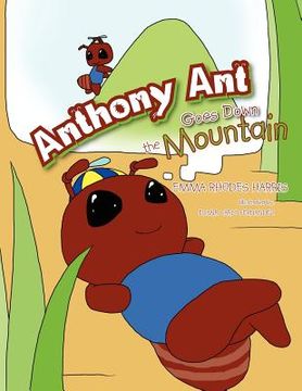portada anthony ant goes down the mountain (in English)