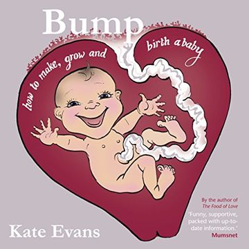 portada Bump: How to Make, Grow and Birth a Baby (in English)