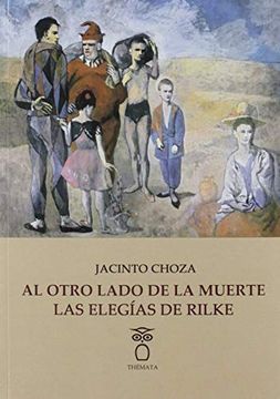 portada Al Otro Lado de la Muerte: Las Elegías de Rilke (in Spanish)
