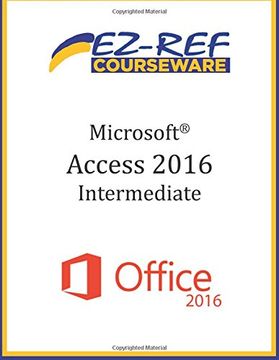 portada Microsoft Access 2016 - Intermediate: Instructor Guide (Black & White) (in English)
