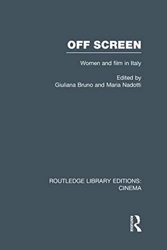 portada Off Screen: Women and Film in Italy: Seminar on Italian and American Directions (en Inglés)