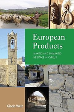 portada European Products: Making and Unmaking Heritage in Cyprus (in English)
