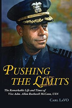 portada Pushing the Limits: The Remarkable Life and Times of Vice Adm. Allan Rockwell Mccann, usn (in English)