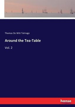 portada Around the Tea-Table: Vol. 2 (in English)