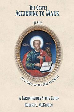 portada The Gospel According to Mark: A Participatory Study Guide (en Inglés)
