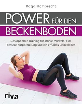 portada Power für den Beckenboden: Das Optimale Training für Starke Muskeln, Eine Bessere Körperhaltung und ein Erfülltes Liebesleben (en Alemán)