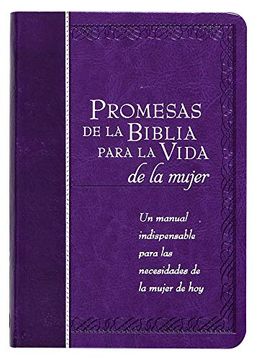 portada Promesas de la Biblia Para la Vida de la Mujer: Un Manual Indispensable Para Cada una de sus Necesidades