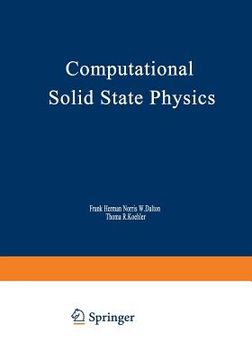 portada Computational Solid State Physics: Proceedings of an International Symposium Held October 6-8, 1971, in Wildbad, Germany (en Inglés)
