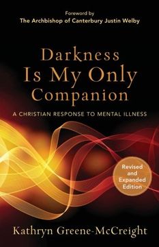 portada Darkness is my Only Companion: A Christian Response to Mental Illness (en Inglés)
