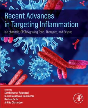 portada Recent Advances in Targeting Inflammation: Ion Channels, Gpcr Signaling Tools, Therapies, and Beyond (en Inglés)