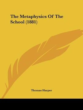 portada the metaphysics of the school (1881) (in English)