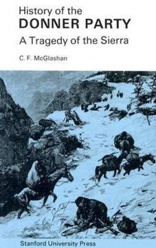 portada History of the Donner Party: A Tragedy of the Sierra (en Inglés)