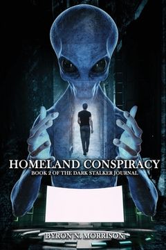portada Homeland Conspiracy: Book 2 of the Dark Stalker Journals (in English)