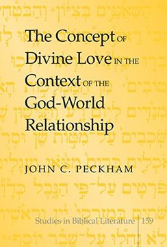 portada The Concept of Divine Love in the Context of the God-World Relationship (Studies in Biblical Literature)