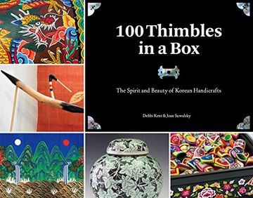 portada 100 Thimbles in a Box: The Spirit and Beauty of Korean Handicrafts (en Inglés)