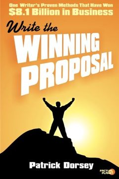 portada Write The Winning Proposal: One Writer's Proven Methods That Have Won Over $8.1 Billion in Business