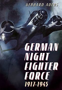 portada German Night Fighter Force 1917-1945 (en Inglés)