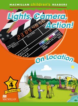portada Macmillan Children's Readers Level 4. Lights, Camera, Action. On Location - 9780230443709 (Mac Children Readers) 