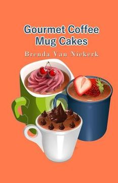 portada Gourmet Coffee Mug Cakes (en Inglés)
