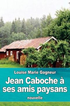 portada Jean Caboche à ses amis paysans (in French)