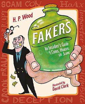 portada Fakers: An Insider's Guide to Cons, Hoaxes, and Scams (in English)
