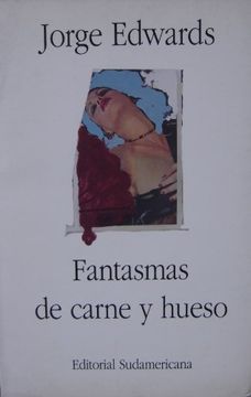 portada Fantasmas de carne y hueso (Colección Narrativas latinoamericanas)