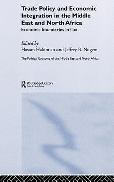 portada trade policy and economic integration in the middle east and north africa: economic boundaries in flux (en Inglés)