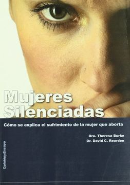 portada Mujeres Silenciadas: Cómo se Explica el Sufrimiento de la Mujer que Aborta