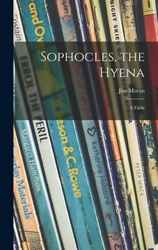 portada Sophocles, the Hyena; a Fable (in English)