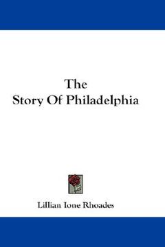 portada the story of philadelphia (en Inglés)