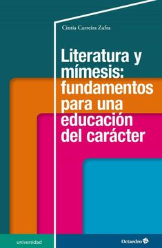 portada Literatura y Mímesis: Fundamentos Para una Educación del Carácter
