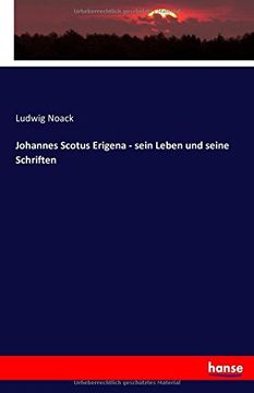 portada Johannes Scotus Erigena - sein Leben und seine Schriften (German Edition)
