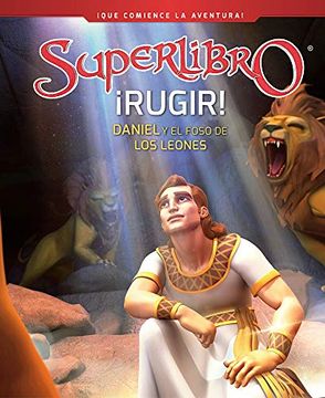 portada ¡Rugir!: Daniel Y El Foso de Los Leones / Roar!: Daniel and the Lions' Den (Supe Rbook) (in Spanish)