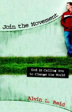portada join the movement: god is calling you to change the world (en Inglés)