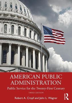 portada American Public Administration: Public Service for the Twenty-First Century (en Inglés)