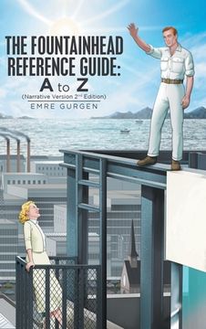portada The Fountainhead Reference Guide: a to Z: Narrative Version (en Inglés)