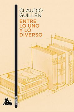 portada Entre lo uno y lo diverso: Introducción a la Literatura Comparada (Ayer y Hoy) (Contemporánea)