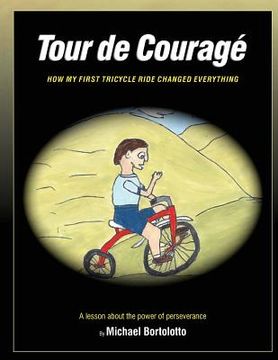 portada Tour de Courage: A Lesson About The Power Of Perseverance (en Inglés)