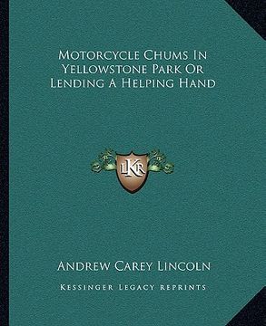 portada motorcycle chums in yellowstone park or lending a helping hand