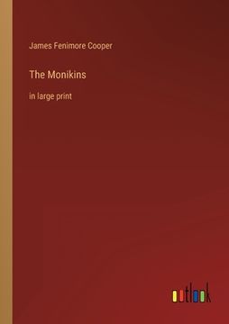 portada The Monikins: in large print (en Inglés)