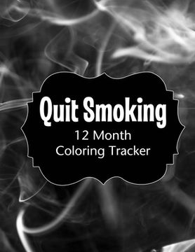 portada Quit Smoking: 12 Month Color Tracker (en Inglés)