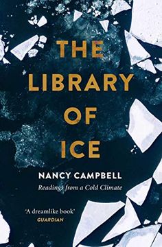 portada The Library of Ice: Readings From a Cold Climate (in English)