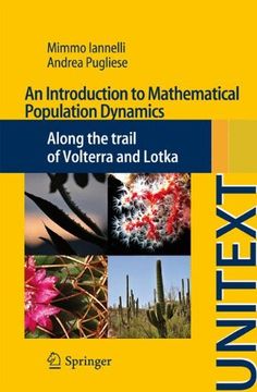 portada An Introduction to Mathematical Population Dynamics: Along the Trail of Volterra and Lotka (Unitext) (en Inglés)