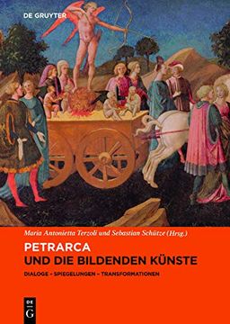 portada Petrarca und die Bildenden Künste: Dialoge, Spiegelungen, Transformationen: 3 (Refigurationen, 3) (en Alemán)