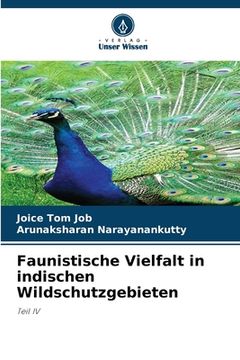 portada Faunistische Vielfalt in indischen Wildschutzgebieten (in German)