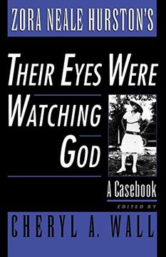 portada Zora Neale Hurston's Their Eyes Were Watching God: A Cas (Cass in Criticism) (en Inglés)