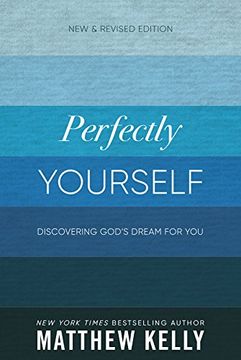portada Perfectly Yourself: Discovering God's Dream for you (in English)
