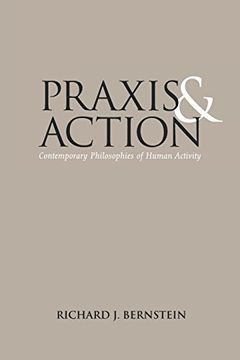 portada Praxis and Action: Contemporary Philosophies of Human Activity (en Inglés)
