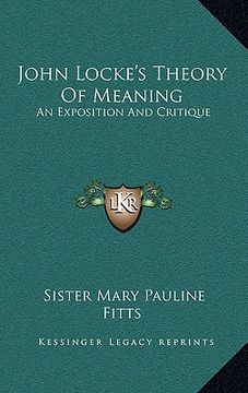 portada john locke's theory of meaning: an exposition and critique