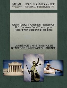 portada green (mary) v. american tobacco co. u.s. supreme court transcript of record with supporting pleadings (en Inglés)